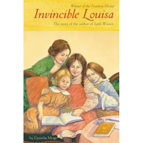 Invincible Louisa: The Story of the Author of Little Women, Cornelia Meigs
