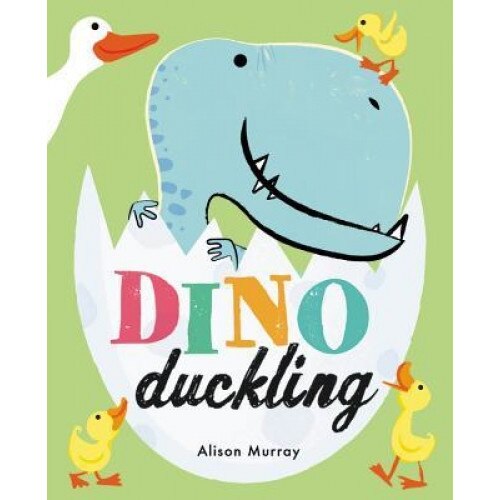 Dino Duckling, Alison Murray (Author)