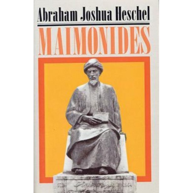 Maimonides: A Biography, Abraham Joshua Heschel (Author)