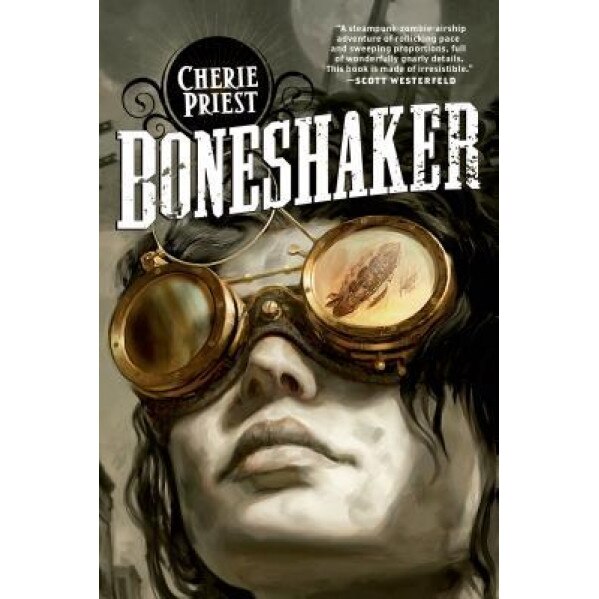 Boneshaker, Cherie Priest
