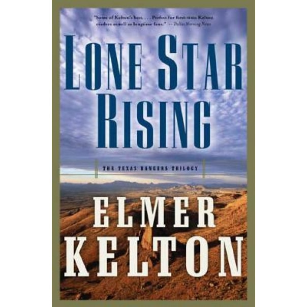 Lone Star Rising, Elmer Kelton