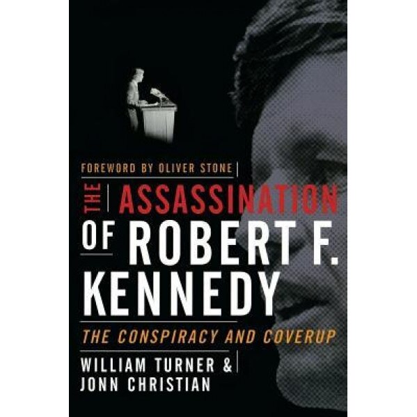 The Assassination of Robert F. Kennedy, William Turner, Turner William, Jonn Christian