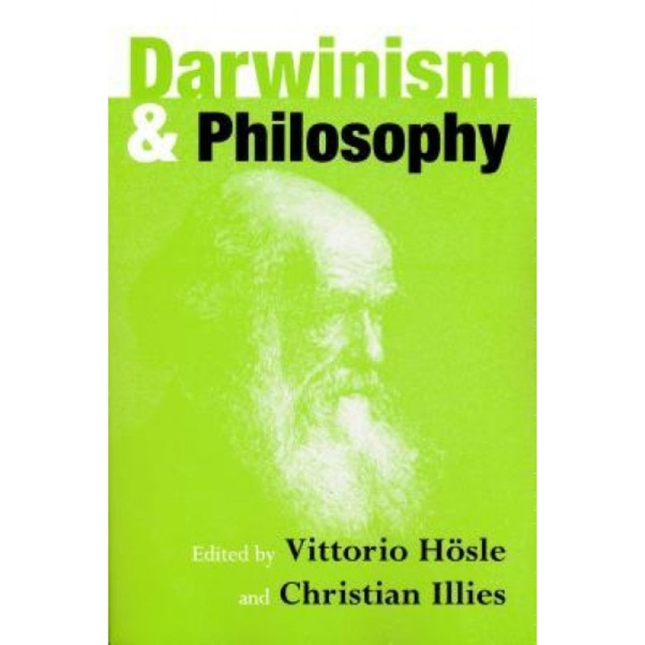 Darwinism and Philosophy, Vittorio Hosle (Editor)