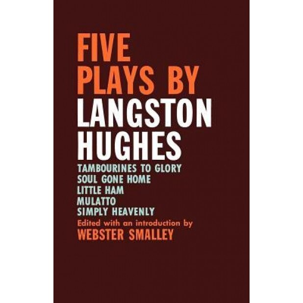 Five Plays by Langston Hughes, Langston Hughes