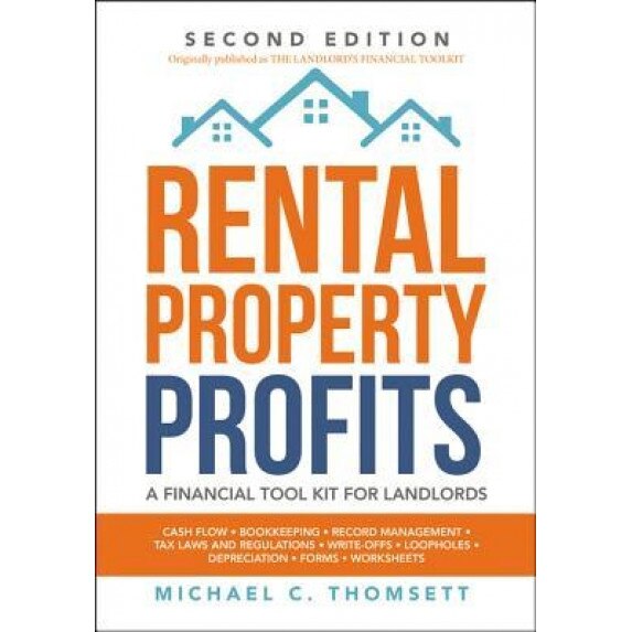 Rental-Property Profits: A Financial Tool Kit for Landlords, Michael C. Thomsett (Author)