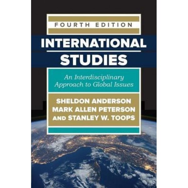 International Studies: An Interdisciplinary Approach to Global Issues, Sheldon Anderson (Author)