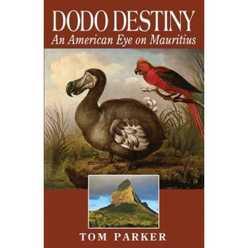 Dodo Destiny, Tom Parker (Author) Dodo Destiny, Tom Parker (Author)