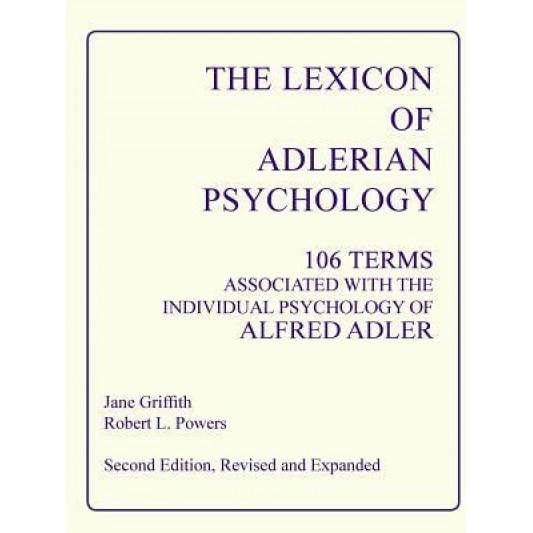 The Lexicon of Adlerian Psychology, Jane Griffith (Author)