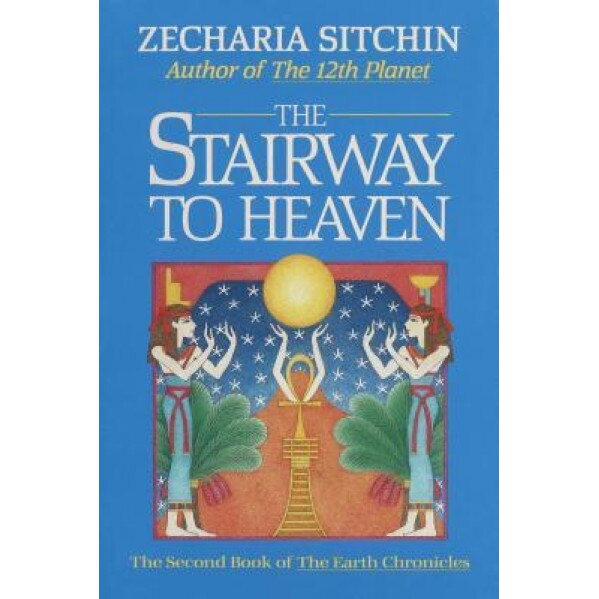 The Stairway to Heaven (Book II), Zecharia Sitchin