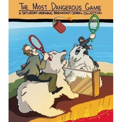 The Most Dangerous Game: A Saturday Morning Breakfast Cereal Collection, Zach Weiner (Author)