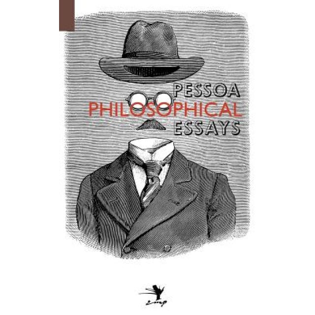 Philosophical Essays: A Critical Edition, Fernando Pessoa (Author)
