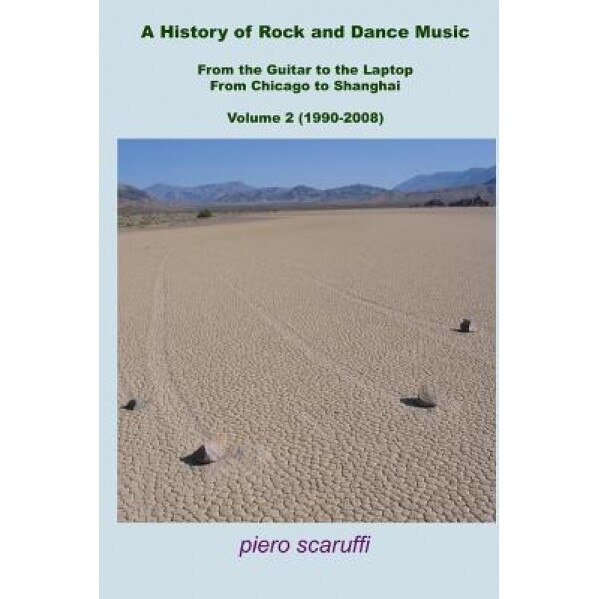 History of Rock and Dance Music Vol. 2, Piero Scaruffi (Author)
