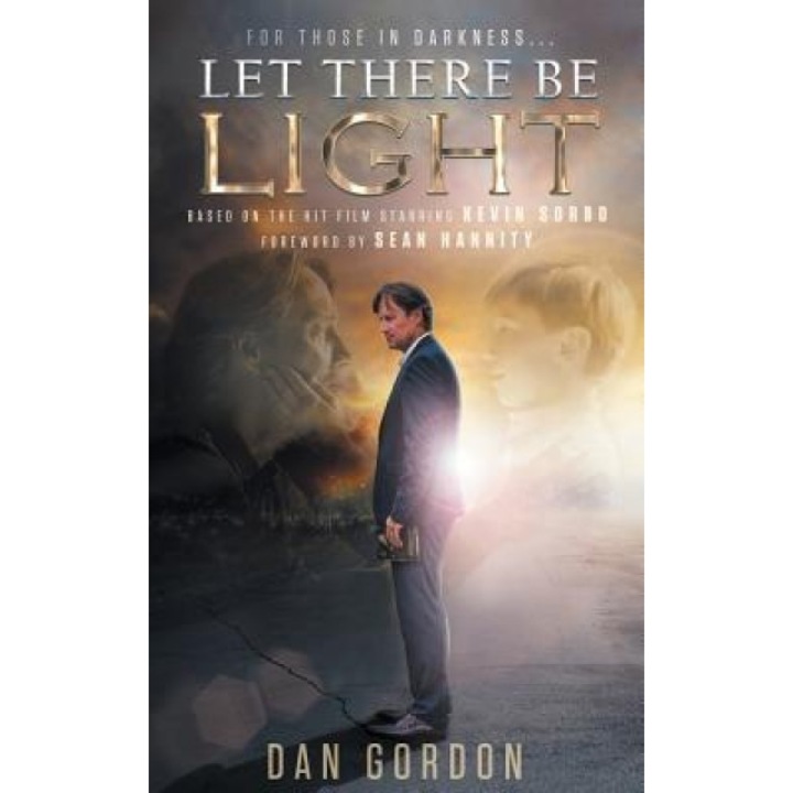 Let There Be Light, Dan Gordon (Author)
