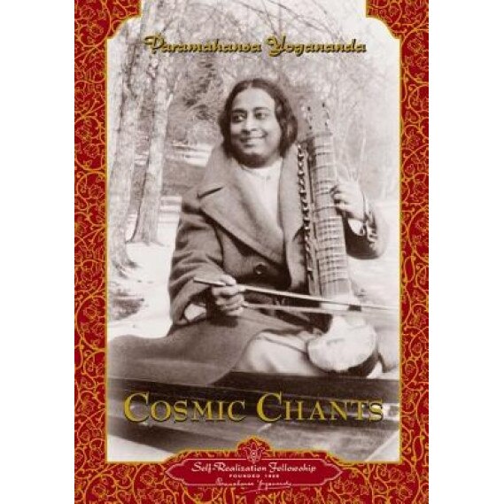 Cosmic Chants, Paramahansa Yogananda (Author)