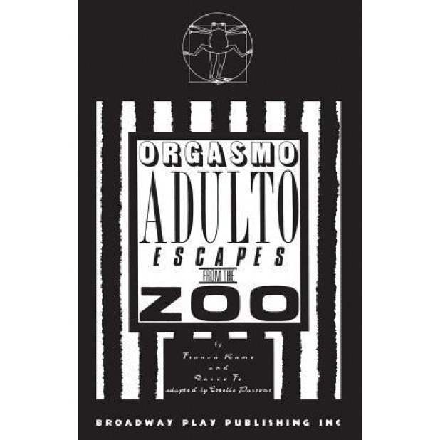 Orgasmo Adulto Escapes from the Zoo, Franca Rame (Author)