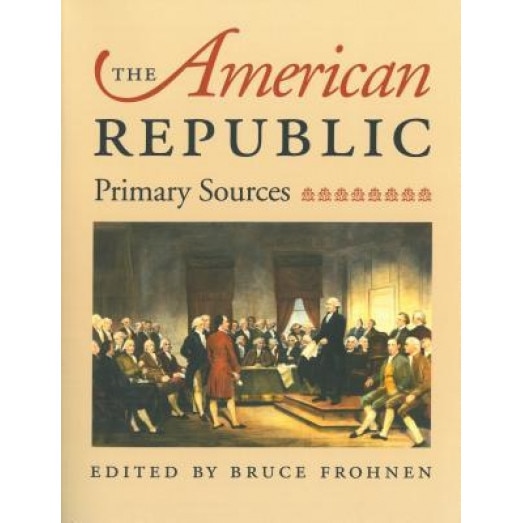 The American Republic, Bruce Frohnen (Author)