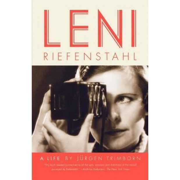 Leni Riefenstahl: A Life, Jurgen Trimborn (Author)