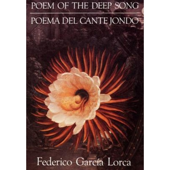 Poem of the Deep Song, Federico Garcia Lorca (Author)