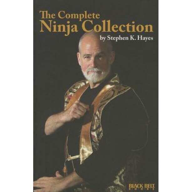 The Complete Ninja Collection, Stephen K. Hayes (Author)