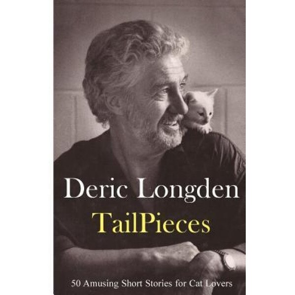 Tailpieces, Deric Longden (Author)