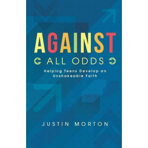 Against All Odds, Justin Morton (Author)