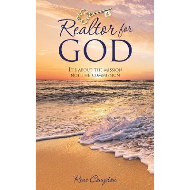 Realtor for God, Rene Compton (Author)