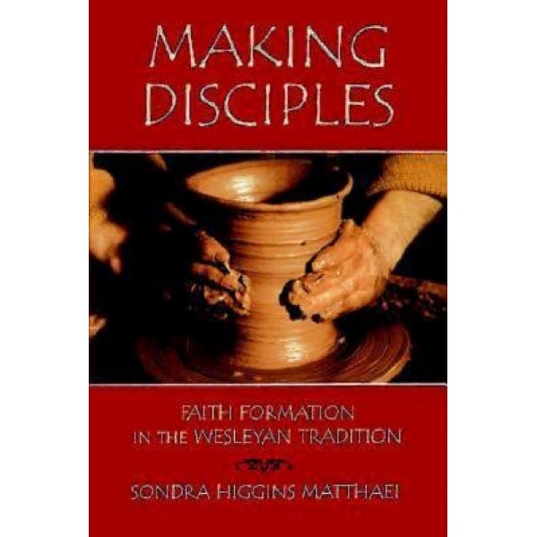 Making Disciples, Sondra Higgins Matthaei (Author)