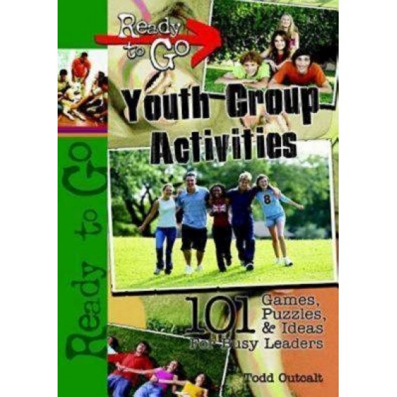 Ready to Go Youth Group Activities, Todd Outcalt (Author)