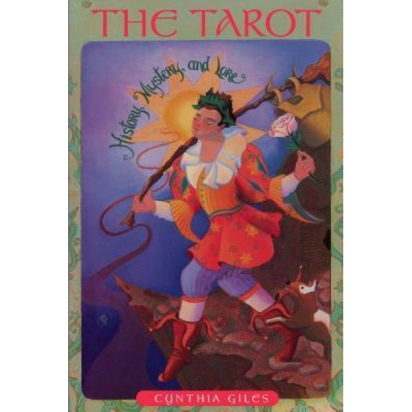 The Tarot: History, Mystery and Lore, Cynthia Giles (Author)