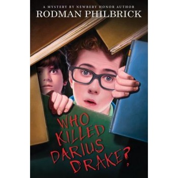 Who Killed Darius Drake?: A Mystery, Rodman Philbrick (Author) Who Killed Darius Drake?: A Mystery, Rodman Philbrick (Author)