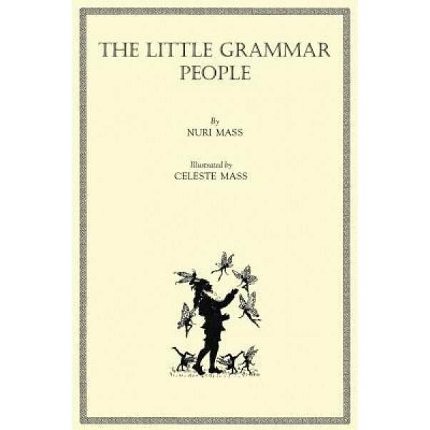 The Little Grammar People, Nuri Mass (Author)