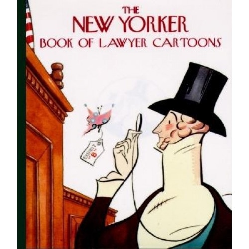 The New Yorker Book of Lawyer Cartoons, New Yorker Magazine (Author)