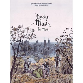 Body Music, Julie Maroh (Author) Body Music, Julie Maroh (Author)