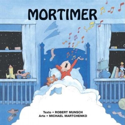 Mortimer = Mortimer Mortimer, Robert N. Munsch