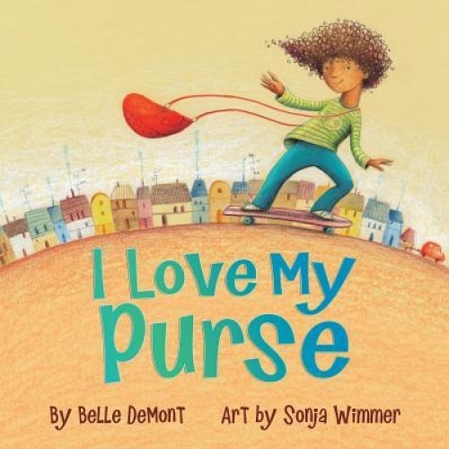 I Love My Purse, Demont (Author)