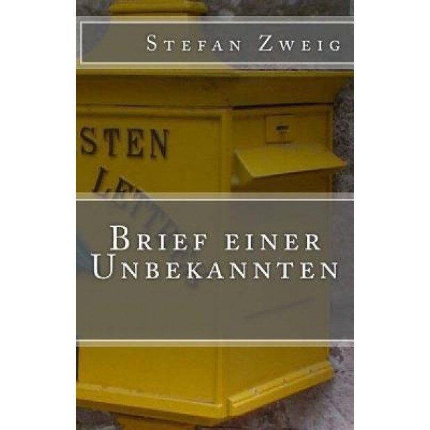Brief Einer Unbekannten, Stefan Zweig (Author)