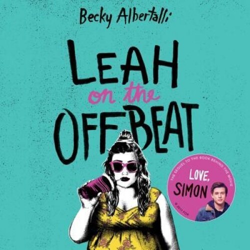 Leah on the Offbeat, Becky Albertalli (Author)