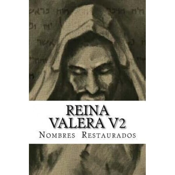 Reina Valera: Nombres Restaurados, M. y. B. P. P. (Author)