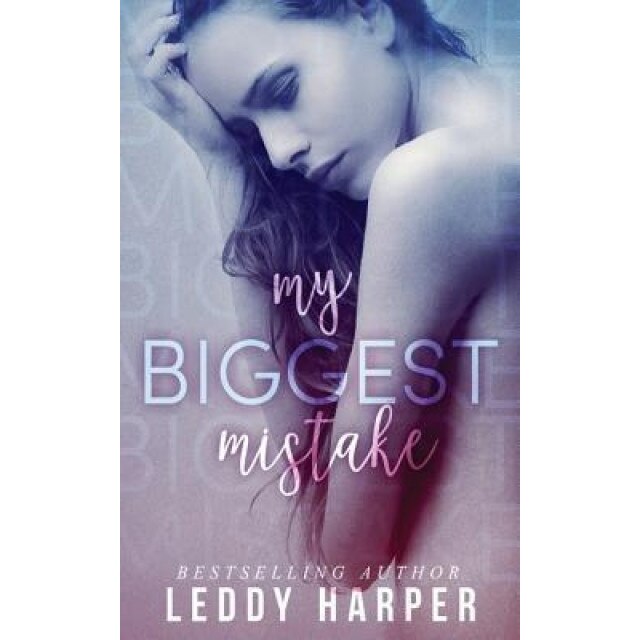 My Biggest Mistake, Leddy Harper (Author)