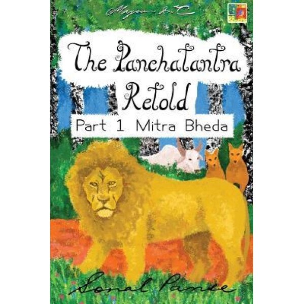 The Panchatantra Retold Part 1 Mitra Bheda, Sonal Panse (Author)