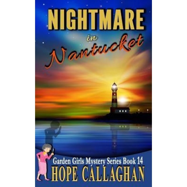 Nightmare in Nantucket, Hope Callaghan (Author)