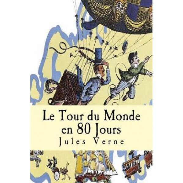 Le Tour Du Monde En 80 Jours, Jules Verne (Author)