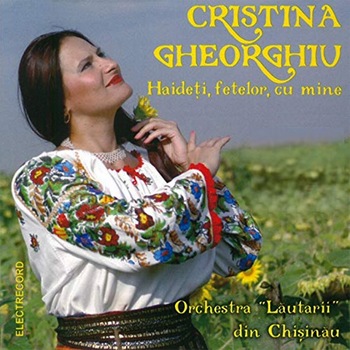 Cristina Gheorghiu - Haideti fetelor cu mine - CD Cristina Gheorghiu - Haideti fetelor cu mine - CD