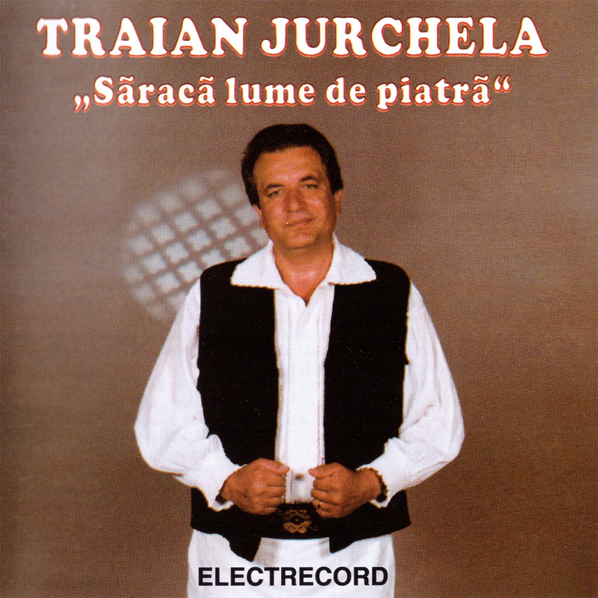 Traian Jurchela - Saraca lume de piatra - CD