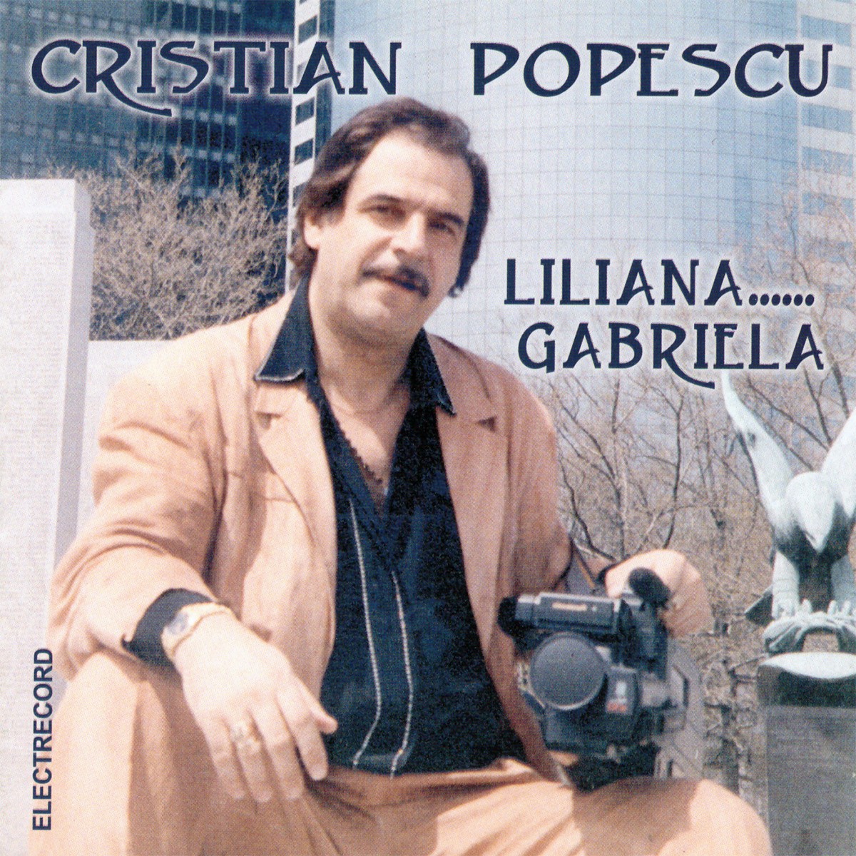 Cristian Popescu - Liliana… Gabriela - CD