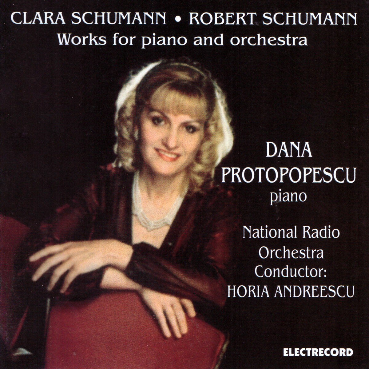 Dana Protopopescu - Clara Schumann / Robert Schumann - Works for piano and orchestra - CD