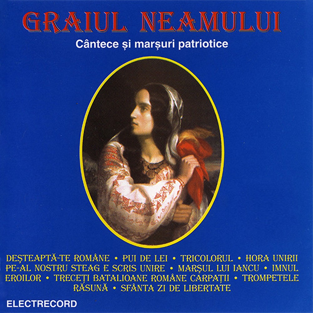 Various Artists - Graiul neamului - Cantece si marsuri patriotice - CD