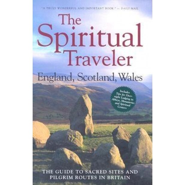 England, Scotland, Wales: The Guide to Sacred Sites and Pilgrim Routes in Britain, Martin Palmer (Author)