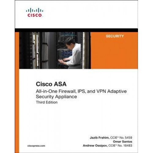 Cisco ASA: All-In-One Next-Generation Firewall, IPS, and VPN Services, Jazib Frahim (Author)