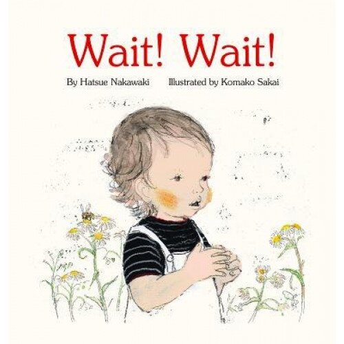 Wait! Wait!, Hatsue Nakawaki (Author)